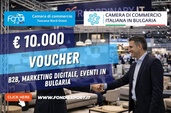 Fondi Export 2026: la Camera di Commercio Toscana Nord Ovest finanzia la tua crescita in Bulgaria con voucher di €10.000