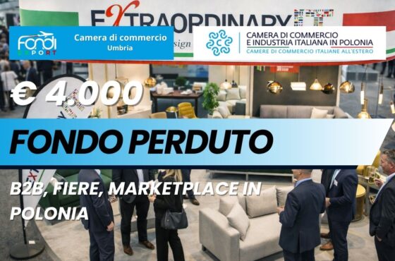 Non perdere il finanziamento a fondo perduto di €4.000: nuovo bando della Camera di Commercio dell’Umbria per B2B, Fiere, marketplace in Polonia