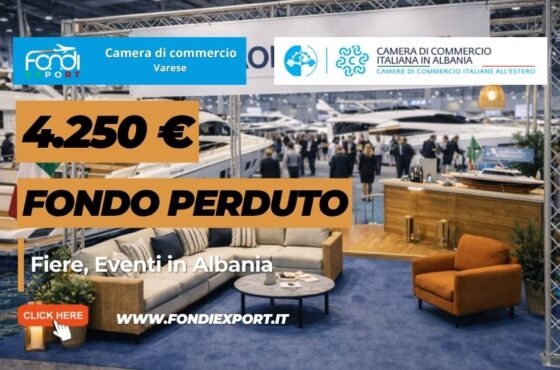 finanziamento a fondo perduto di 4.250 euro per Fiere, Eventi in Albania: scopri il bando della Camera di Commercio di Varese per l’export