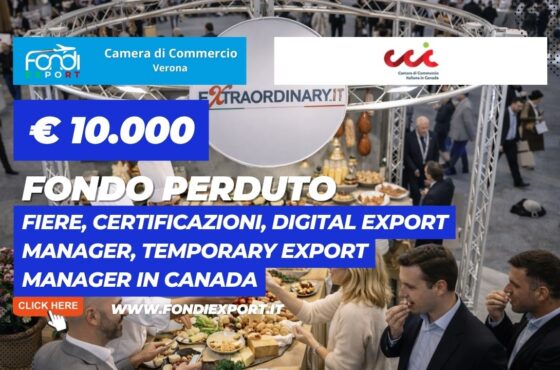 Successo garantito in Canada: usa il finanziamento a fondo perduto di €10.000 della Camera di Commercio di Verona per la tua impresa nel 2026