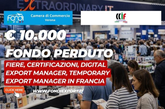 Finanziamento a fondo perduto di €10.000 per internazionalizzazione in Francia a Lione: il bando Camera di Commercio di Verona che cercavi nel 2026