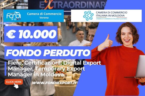 Vendi nel mercato moldavo con il finanziamento a fondo perduto di €10.000 pronti per la tua azienda dalla Camera di Commercio di Verona