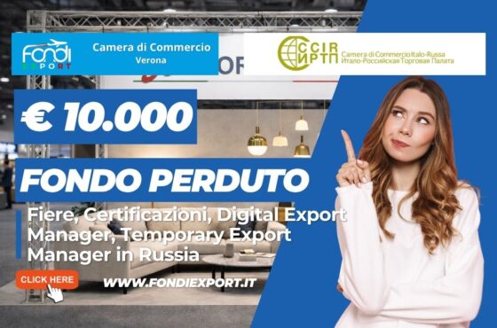 Finanziamento a fondo perduto di €10.000 “Chiavi in mano”: la tua strategia vincente in Russia con Camera di Commercio di Verona
