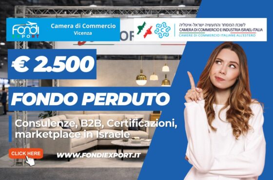 Il segreto per vendere in Israele? Il nuovo finanziamento a fondo perduto di €2.500 erogato dalla Camera di Commercio di Vicenza