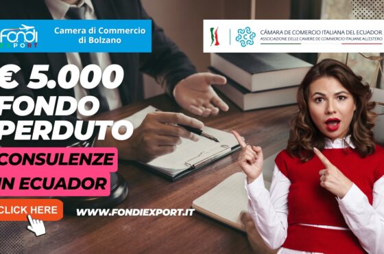 Espansione in Ecuador senza rischi: sblocca il finanziamento a fondo perduto di 5000 euro garantito dalla Camera di Commercio di Bolzano