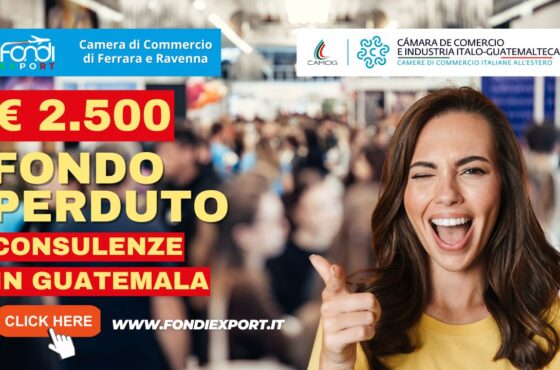 Export in Guatemala: 2.500 euro a fondo perduto dalla Camera di Commercio di Ferrara Ravenna