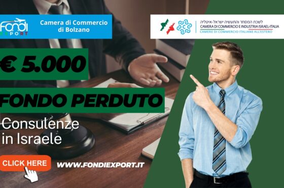 5000 euro pronti all’uso: come la Camera di Commercio di Bolzano finanzia Consulenze per l’export con la Camera di Commercio Industria Israel-Italia nel 2026