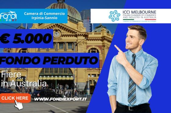 5.000 euro finanziamento a fondo perduto per fiere, B2B, eventi promozionali in Australia a Melbourne: il bando della Camera di Commercio Irpinia Sannio