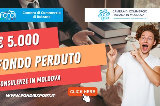 Ottieni 5000 euro dalla Camera di Commercio di Bolzano per Consulenze per l’export con la Camera di Commercio Italiana in Moldova