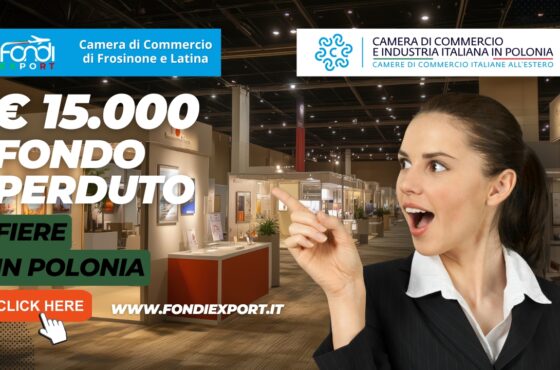 Export in Polonia: 15.000 euro finanziamento a fondo perduto dalla Camera di Commercio di Frosinone-Latina