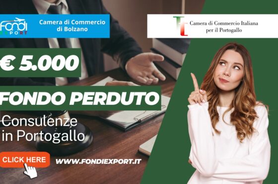 Finanziamento a fondo perduto di 5000 euro subito per la tua impresa: esporta in Portogallo con la Camera di Commercio di Bolzano