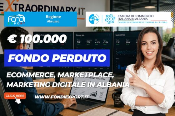Vendi nel mercato albanese con il finanziamento a fondo perduto di €100.000 pronti per la tua azienda dalla Regione Abruzzo