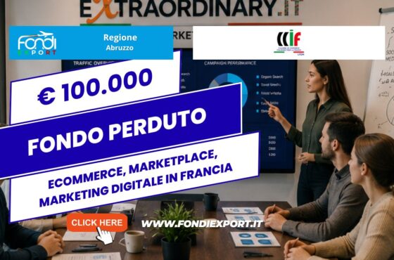 finanziamento a fondo perduto di €100.000 subito per la tua impresa: esporta in Francia a Lione con la Regione Abruzzo