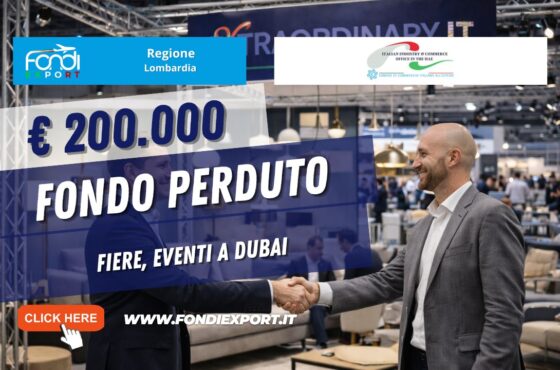 Il tuo business a Dubai non può aspettare: richiedi il finanziamento a fondo perduto di €200.000 della Regione Lombardia