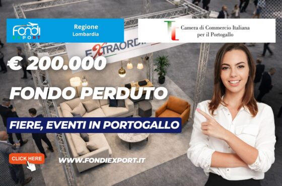 ottieni €200.000 dalla Regione Lombardia per Fiere, Eventi con la Camera di Commercio Italiana per il Portogallo