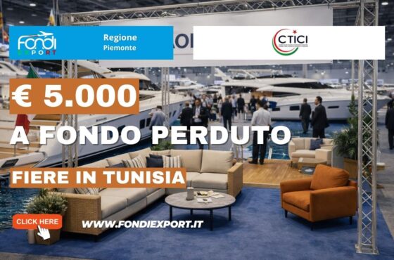 Finanziamento a fondo perduto di €5.000 subito per la tua impresa: esporta in Tunisia con la Regione Piemonte
