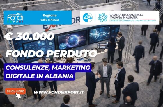 Rivoluzione export in Albania: scala il mercato albanese con il finanziamento a fondo perduto di €30.000 e la Camera di Commercio Italiana in Albania