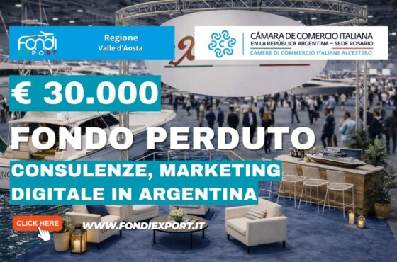 ottieni €30.000 dalla Regione Valle d’Aosta per Consulenze, marketing digitale con la Camera di Commercio Italiana in Argentina di Rosario