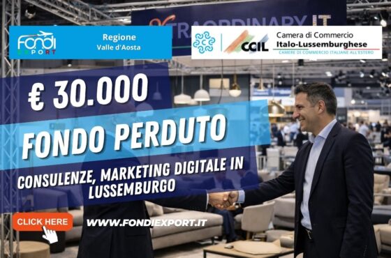 Il segreto per vendere in Lussemburgo? Il nuovo finanziamento a fondo perduto di €30.000 erogato dalla Regione Valle d’Aosta