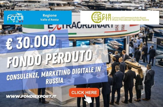 Vendi nel mercato russo con il finanziamento a fondo perduto di €30.000 pronti per la tua azienda dalla Regione Valle d’Aosta