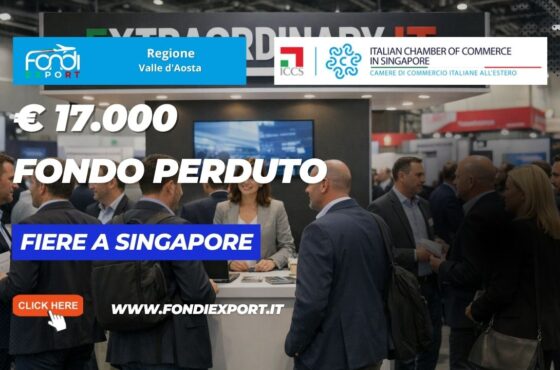 Obiettivo mercato singaporiano: come ottenere il finanziamento a fondo perduto di €17.000 della Regione Valle d_Aosta prima che finisca