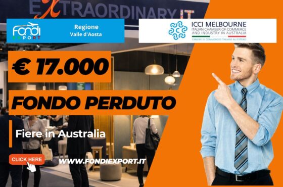 Mai più barriere verso il mercato australiano: sblocca ora il finanziamento a fondo perduto di finanziamento a fondo perduto di €17.000 subito per la tua impresa: esporta in Australia a Melbourne con la Regione Valle d_Aosta