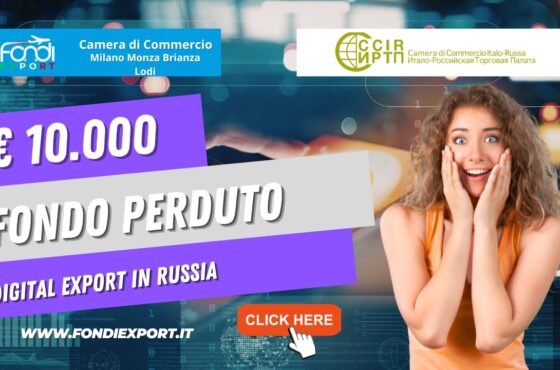 Fondi Export 2026: la Camera di Commercio Milano-Monza-Brianza-Lodi finanzia la tua crescita in Russia con il finanziamento a fondo perduto di 10.000 euro