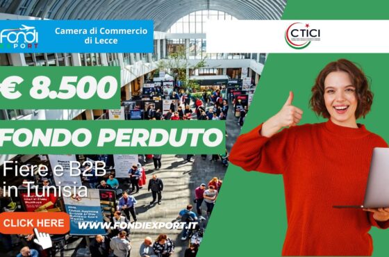 8.500 euro finanziamento a fondo perduto per fiere, B2B, percorsi formativi su Digital Export e AI in Tunisia: il bando della Camera di Commercio di Lecce
