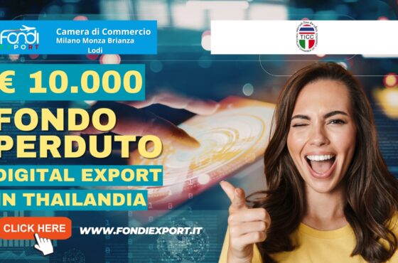 Finanziamento a fondo perduto di 10000 euro subito per la tua impresa: esporta in Thailandia con la Camera di Commercio Milano-Monza-Brianza-Lodi