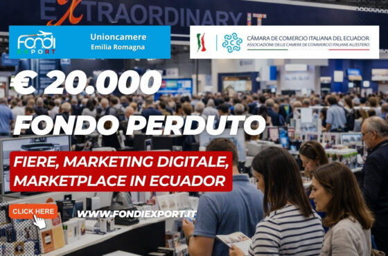 finanziamento a fondo perduto di €20.000 per internazionalizzazione in Ecuador: il bando Unioncamere Emilia Romagna che cercavi nel 2026