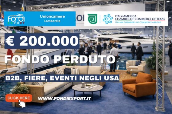 Non perdere il finanziamento a fondo perduto di €200.000: nuovo bando della Unioncamere Lombardia per B2B, Fiere, Eventi negli USA in texas